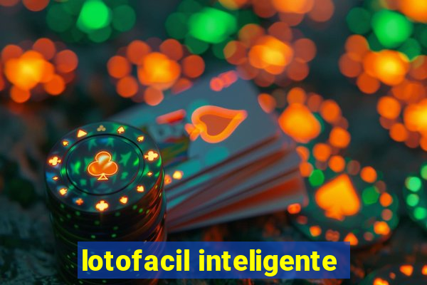 lotofacil inteligente